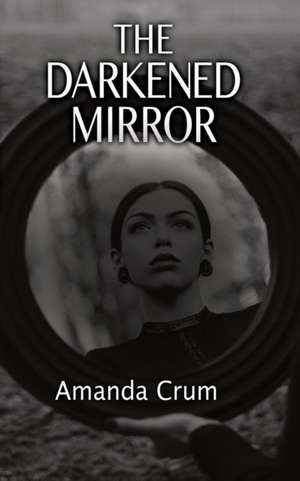 The Darkened Mirror de Tbd