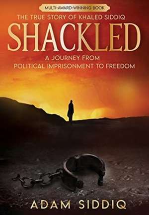 SHACKLED de Adam Siddiq