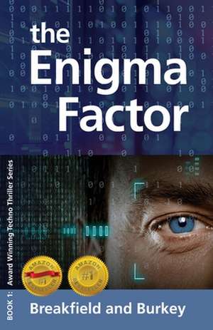 The Enigma Factor de Charles V Breakfield