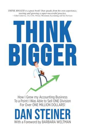 THINK BIGGER de Dan Steiner