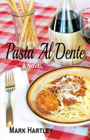 Pasta Al Dente de Mark Hartley