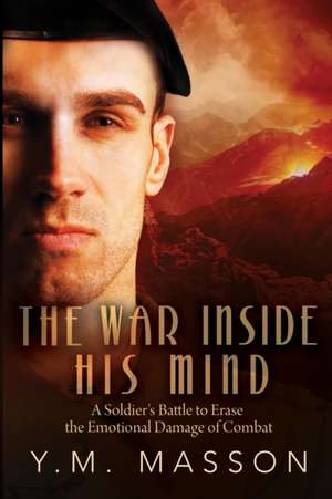 The War Inside His Mind de Yves M Masson