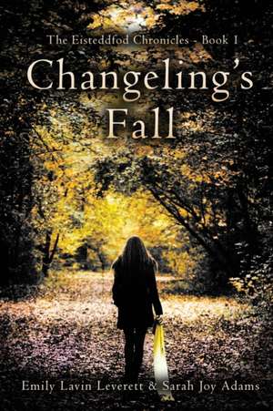 Changeling's Fall de Sarah Joy Adams