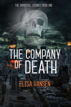 The Company of Death de Elisa Hansen