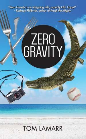 Zero Gravity de Tom Lamarr