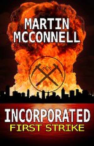 McConnell, M: Incorporated First Strike