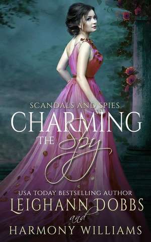 Charming The Spy de Leighann Dobbs