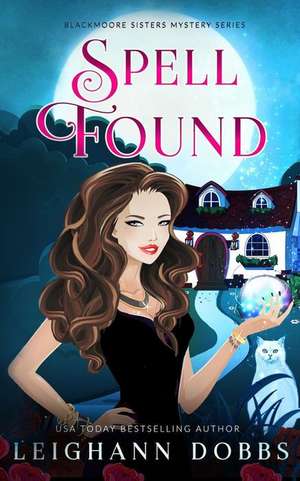 Spell Found de Leighann Dobbs