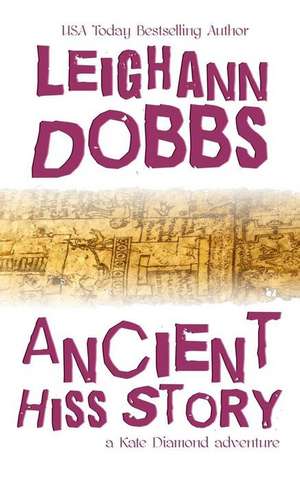 Ancient Hiss Story de Leighann Dobbs