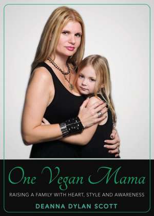 One Vegan Mama de Deanna Scott