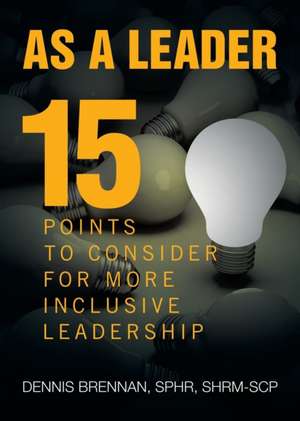 As A Leader de Dennis Brennan