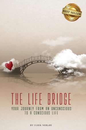 The Life Bridge de Ulrik Nerloe