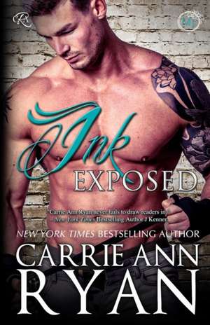 Ink Exposed de Carrie Ann Ryan