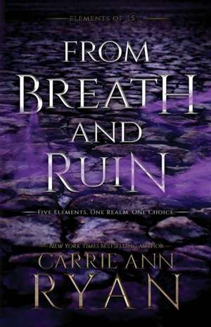 From Breath and Ruin de Carrie Ann Ryan