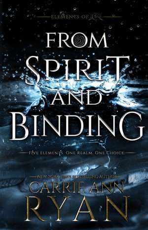 From Spirit and Binding de Carrie Ann Ryan