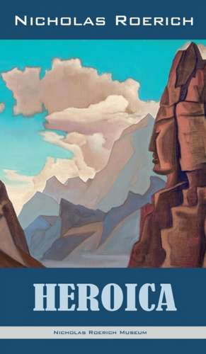 Heroica de Nicholas Roerich