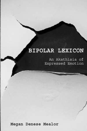 Bipolar Lexicon de Megan Denese Mealor