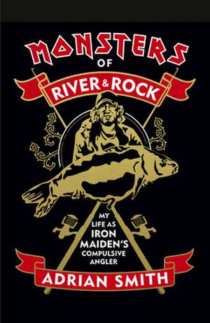 Monsters of River and Rock de Adrian Smith