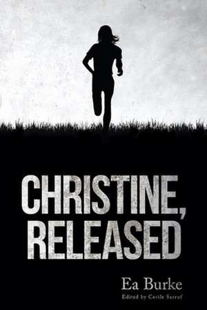 Christine, Released de Ea Burke