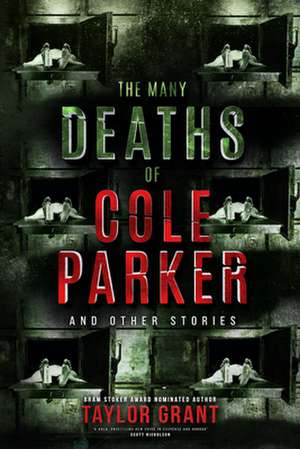 The Many Deaths of Cole Parker de Taylor Grant