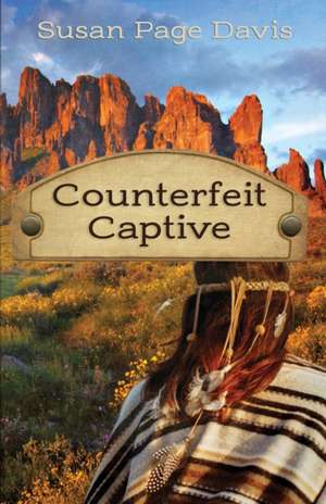 Counterfeit Captive de Susan Page Davis