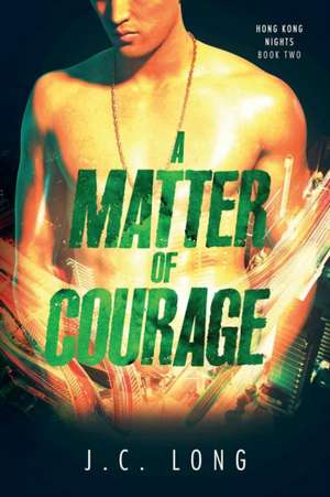 A Matter of Courage de J. C. Long