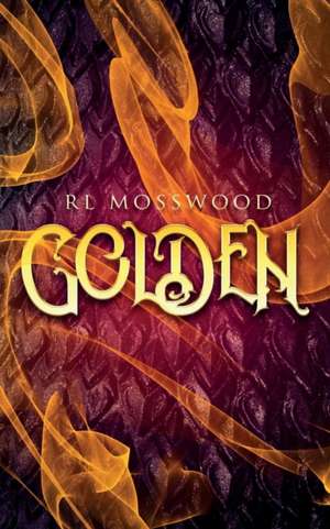 Golden de R L Mosswood