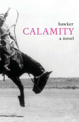 Calamity de Libbie Hawker