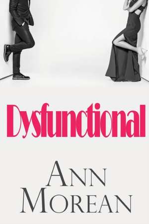 Dysfunctional de Ann Morean