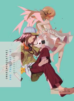 Owarimonogatari, Part 2: End Tale de Nisioisin
