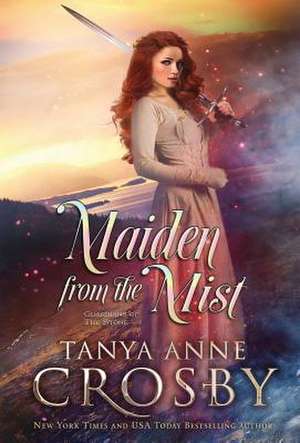 Maiden From the Mist de Tanya Anne Crosby