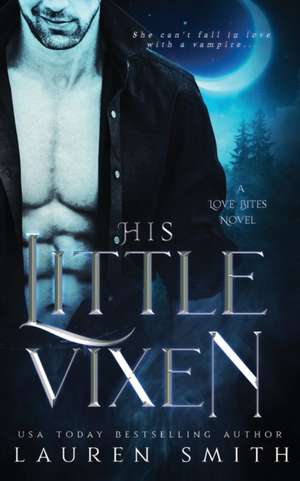 His Little Vixen de Lauren Smith