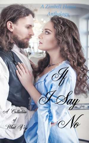 If I Say No de Zimbell House Publishing