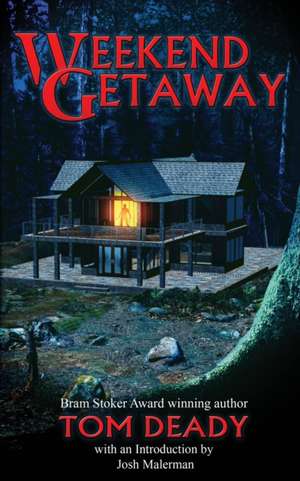 Weekend Getaway de Tom Deady
