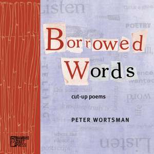Borrowed Words de Peter Wortsman