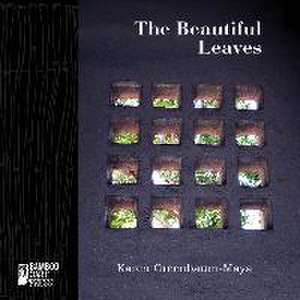 The Beautiful Leaves de Karen Greenbaum-Maya