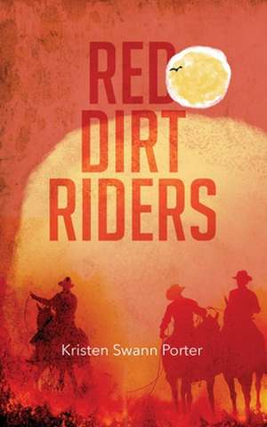 Red Dirt Riders de Kristen Porter