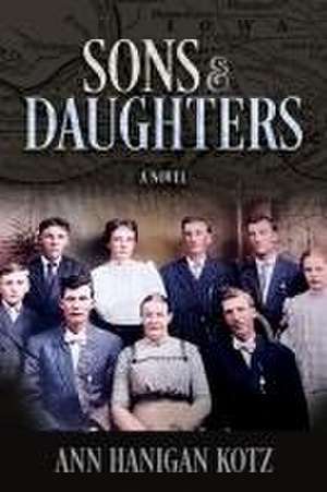 Sons & Daughters de Ann Hanigan Kotz