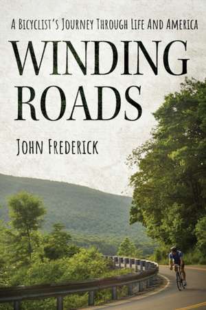 Winding Roads de John J. Frederick