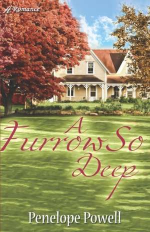 A Furrow So Deep de Penelope Powell