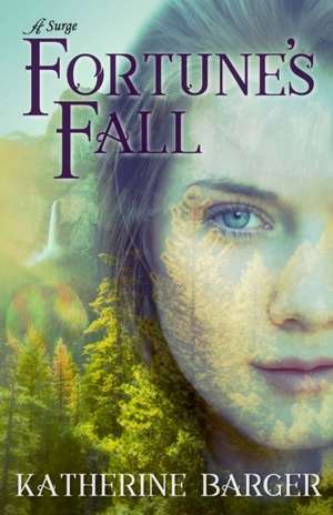 Fortune's Fall de Katherine Barger