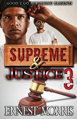 Supreme & Justice 3 de Ernest Morris