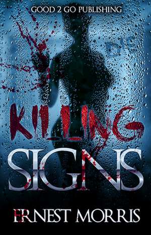 Killing Signs de Ernest Morris