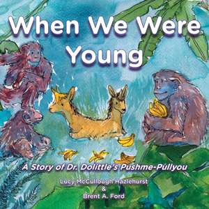 When We Were Young de Lucy McCullough Hazlehurst