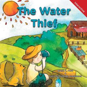 The Water Thief de Brent A Ford