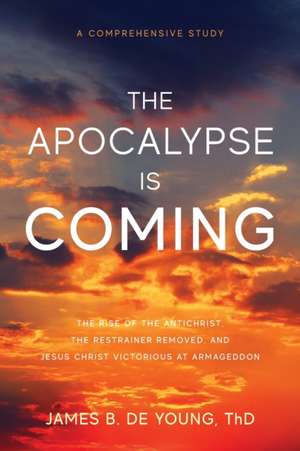 The Apocalypse Is Coming de James B. De Young