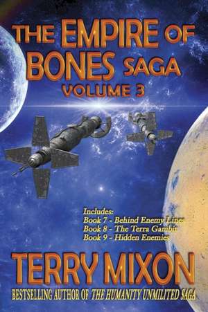 The Empire of Bones Saga Volume 3: Books 7-9 of the Empire of Bones Saga de Terry Mixon