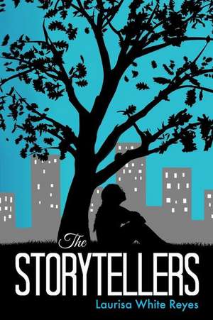 The Storytellers de Laurisa White Reyes