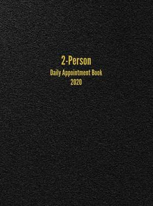 2-Person Daily Appointment Book 2020 de I. S. Anderson