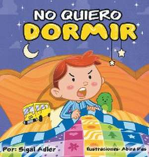 No me quiero dormir de Sigal Adler